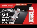 Polish Spécial Vitres Gtechniq: Nettoyant G4 Nanotech Glass Polish